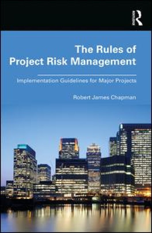 Front cover_The Rules Of Project Risk Management