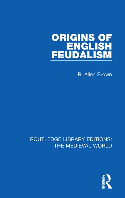 Front cover_Origins Of English Feudalism