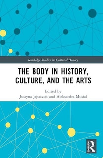 Couverture_The Body In History, Culture, And The Arts