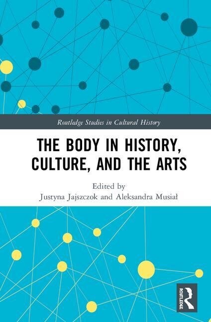 Couverture_The Body In History, Culture, And The Arts