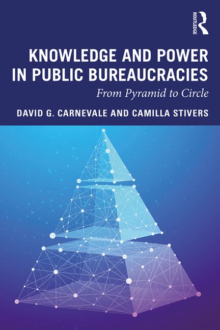 Front cover_Knowledge And Power In Public Bureaucracies
