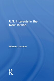 Front cover_U.S. Interests In The New Taiwan