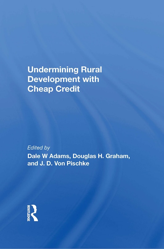 Front cover_Undermining Rural Development With Cheap Credit