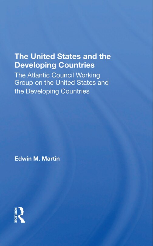 Front cover_The United States and the Developing Countries