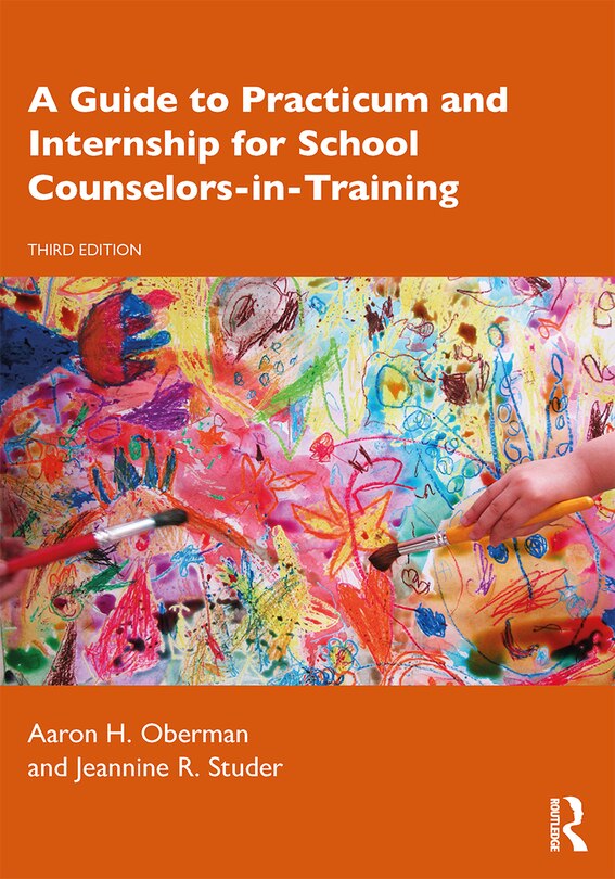 Front cover_A Guide To Practicum And Internship For School Counselors-in-training