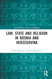 Couverture_Law, State And Religion In Bosnia And Herzegovina