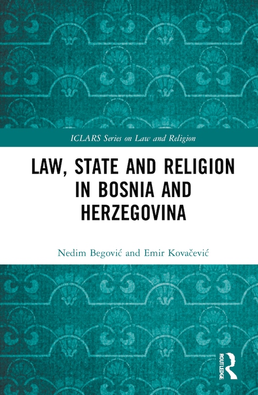 Couverture_Law, State And Religion In Bosnia And Herzegovina