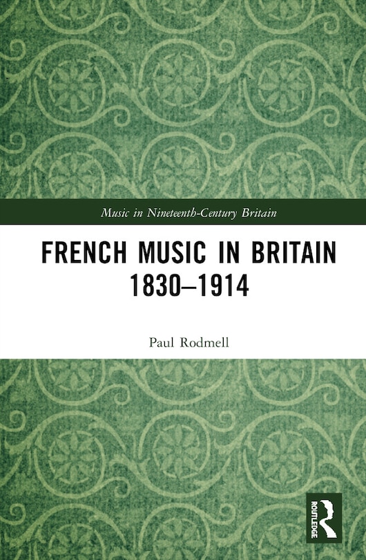 Couverture_French Music In Britain 1830-1914