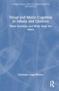 Couverture_Visual and Motor Cognition in Infants and Children