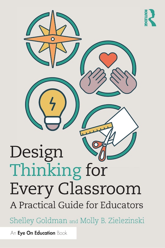 Front cover_Design Thinking For Every Classroom