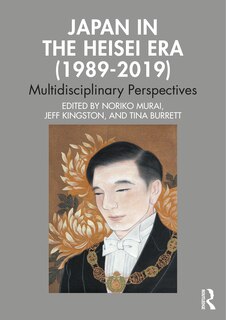 Front cover_Japan In The Heisei Era (1989-2019)