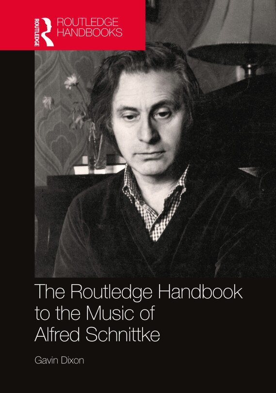 Front cover_The Routledge Handbook to the Music of Alfred Schnittke