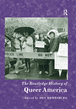 The Routledge History Of Queer America