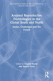 Couverture_Assisted Reproductive Technologies in the Global South and North