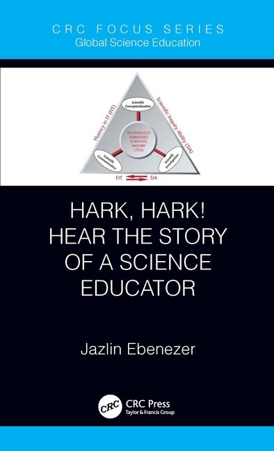 Front cover_Hark, Hark! Hear The Story Of A Science Educator