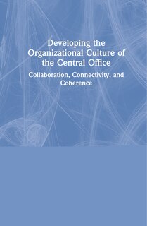 Couverture_Developing The Organizational Culture Of The Central Office