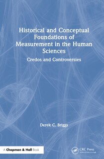 Front cover_Historical And Conceptual Foundations Of Measurement In The Human Sciences