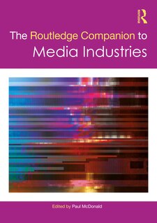 Couverture_The Routledge Companion to Media Industries