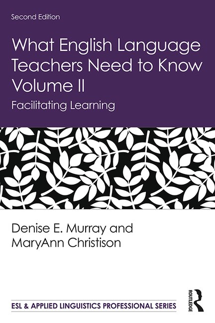 Front cover_What English Language Teachers Need To Know Volume Ii