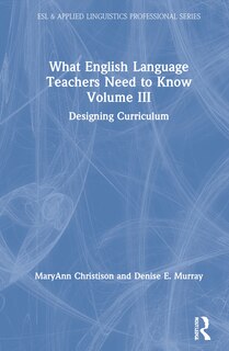 Front cover_What English Language Teachers Need To Know Volume Iii
