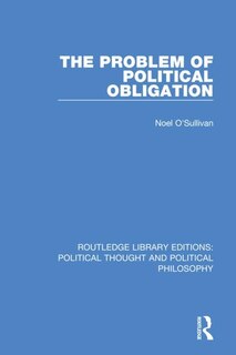 Front cover_The Problem Of Political Obligation