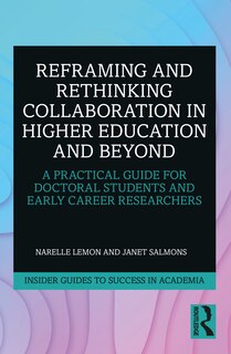 Front cover_Reframing And Rethinking Collaboration In Higher Education And Beyond