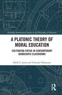 Front cover_A Platonic Theory Of Moral Education