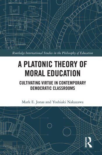 Front cover_A Platonic Theory Of Moral Education