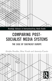 Front cover_Comparing Post-socialist Media Systems