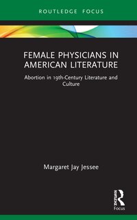 Front cover_Female Physicians In American Literature