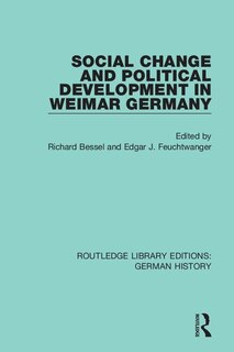 Front cover_Social Change and Political Development in Weimar Germany