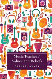 Front cover_Music Teachers' Values and Beliefs