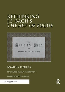 Front cover_Rethinking J.s. Bach's The Art Of Fugue
