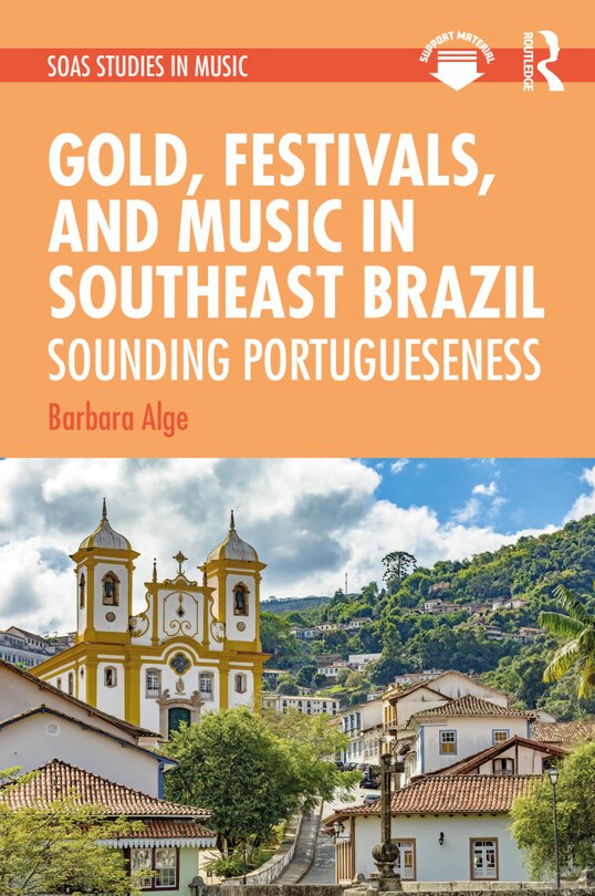 Front cover_Gold, Festivals, And Music In Southeast Brazil