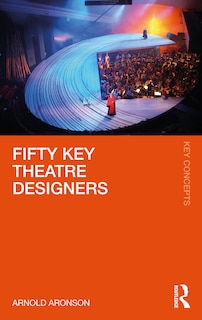 Front cover_Fifty Key Theatre Designers