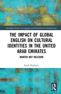 Front cover_The Impact of Global English on Cultural Identities in the United Arab Emirates