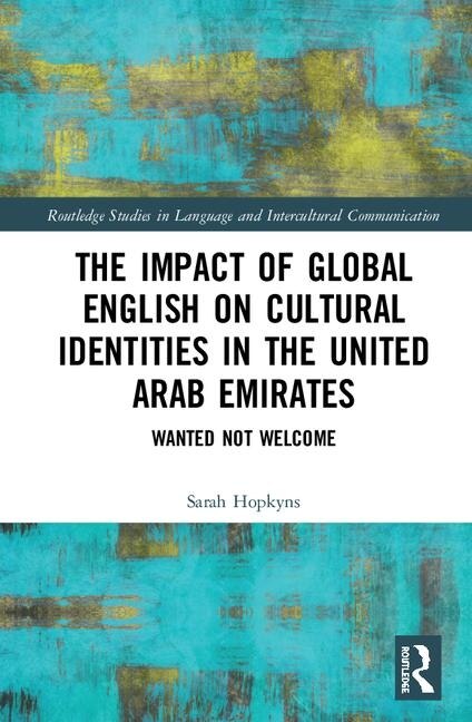 Front cover_The Impact of Global English on Cultural Identities in the United Arab Emirates