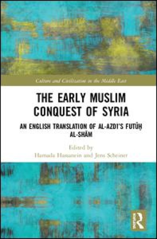 Couverture_The Early Muslim Conquest of Syria