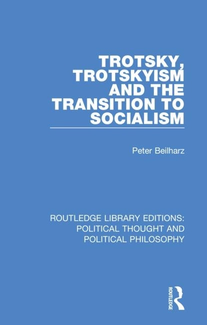 Couverture_Trotsky, Trotskyism And The Transition To Socialism