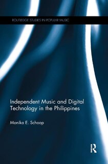 Front cover_Independent Music and Digital Technology in the Philippines