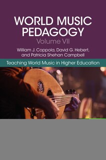 Front cover_World Music Pedagogy, Volume VII
