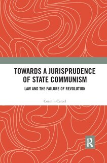 Couverture_Towards A Jurisprudence Of State Communism