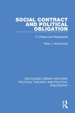 Social Contract And Political Obligation: A Critique And Reappraisal