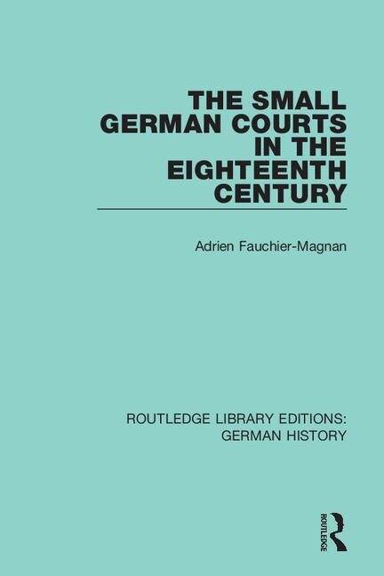 Couverture_Small German Courts in the Eighteenth Century