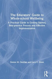 Front cover_The Educators' Guide To Whole-school Wellbeing
