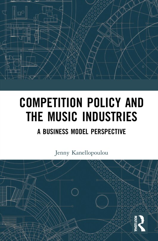 Couverture_Competition Policy And The Music Industries