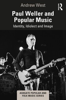 Front cover_Paul Weller and Popular Music