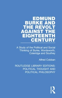 Front cover_Edmund Burke And The Revolt Against The Eighteenth Century