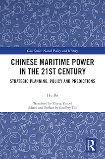 Couverture_Chinese Maritime Power In The 21st Century