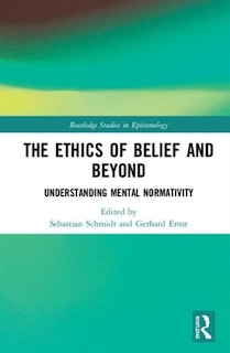 Front cover_The Ethics Of Belief And Beyond